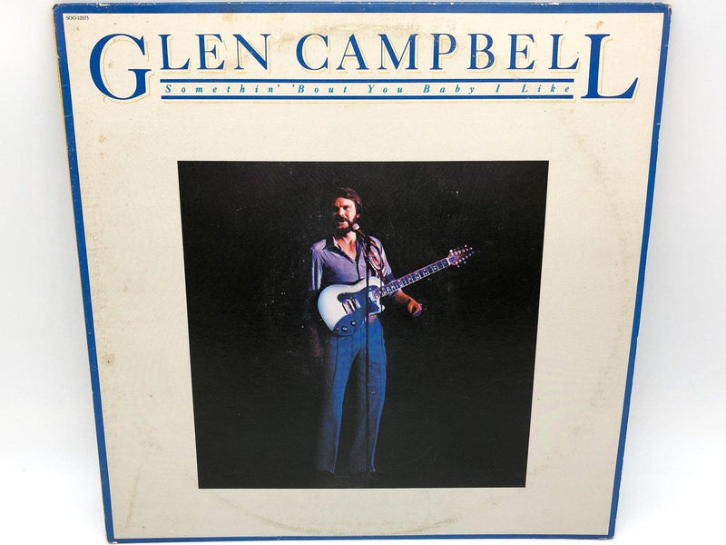 Glen Campbell Somethin' 'Bout You Baby I Like Record 33 LP SOO-12075 Capitol 1