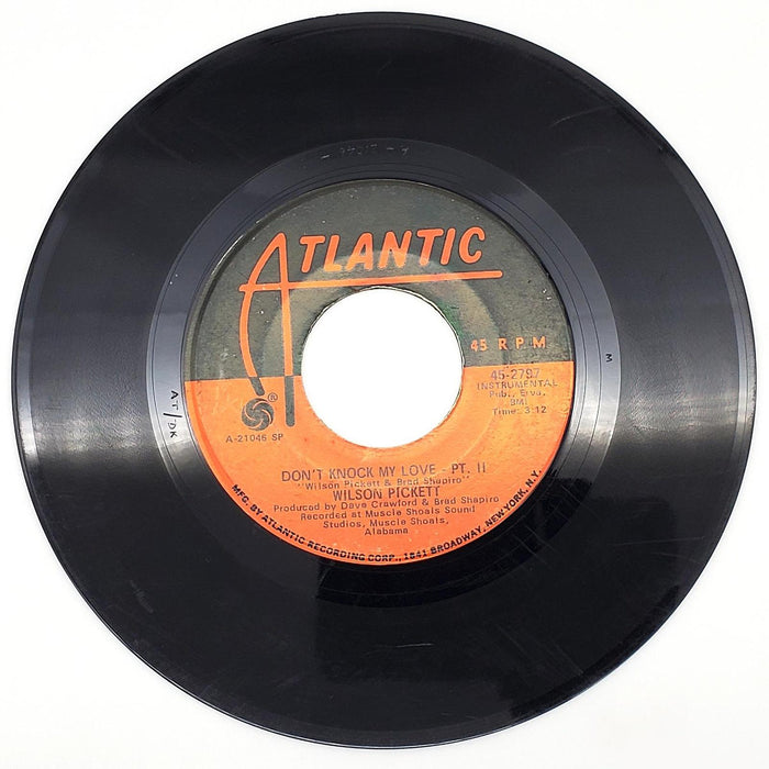 Wilson Pickett Don't Knock My Love 45 RPM Single Record Atlantic 1971 45-2797 2