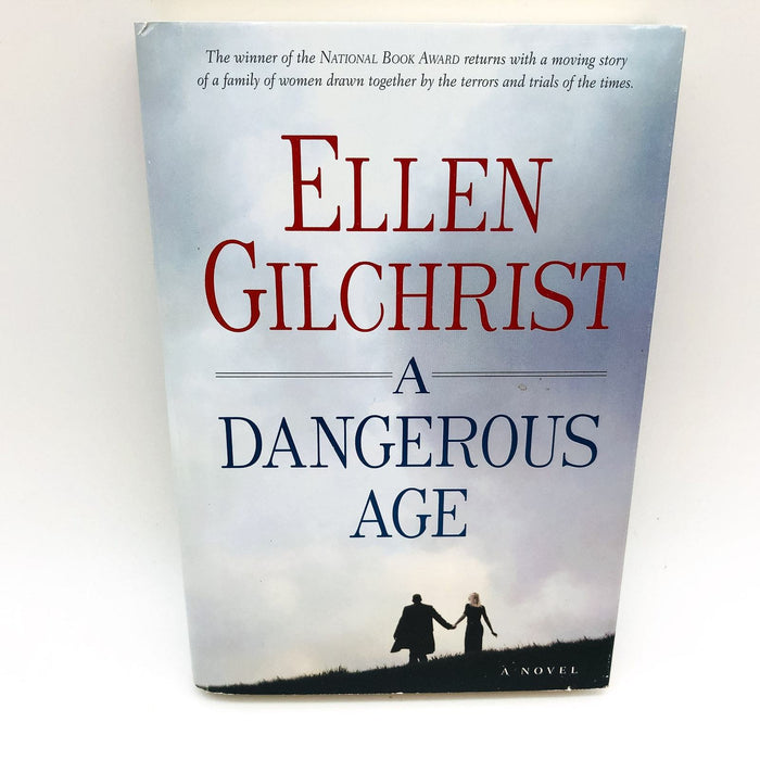 A Dangerous Age Hardcover Ellen Gilchrist 2008 September 11 Iraq War 1st Edition 1