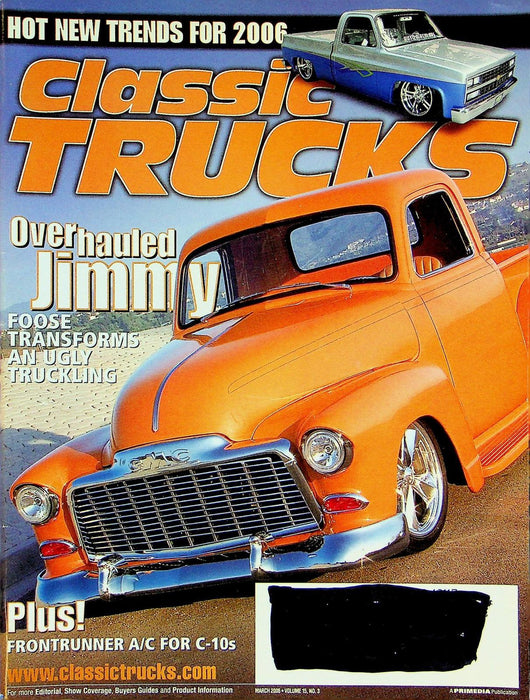 Classic Trucks Magazine March 2006 Vol 15 # 3 Overhauled Jimmy