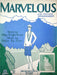 Sheet Music Marvelous Sung By Maureen Englin May Singhi Breen 1927 Peter De Rose 1