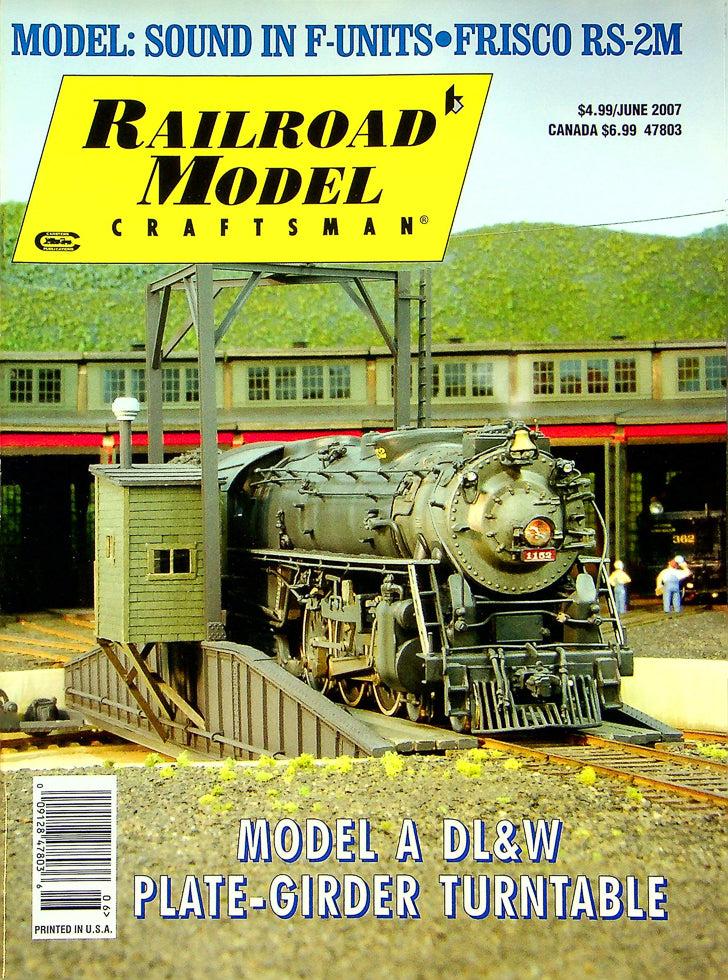 Railroad Model Craftsman Magazine June 2007 Vol 76 No 1 DL&W Plate-Girder
