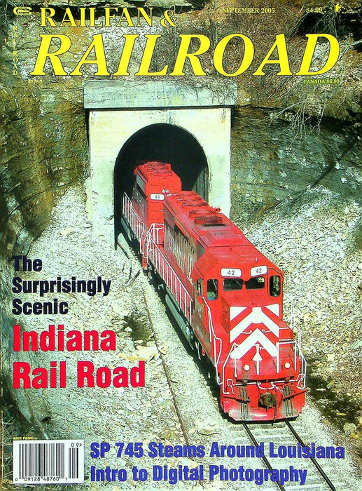 Railfan & Railroad Magazine September 2005 Vol 24 No 9 Indiana Rail Road