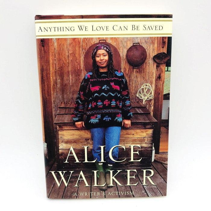 Anything We Love Can Be Saved Hardcover Alice Walker 1997 Political Activism 1