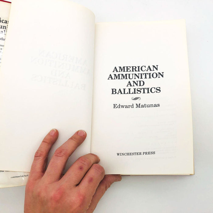 American Ammunition and Ballistics Hardcover Edward Matunas 1979 1st Edition 9