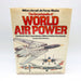 The Encyclopedia Of World Air Power Hardcover Bill Gunston 1980 1st US Edition 1