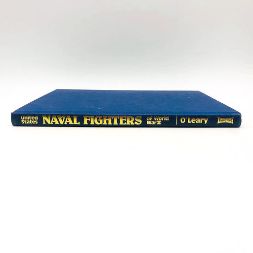 US Naval Fighters of World War II Hardcover Michael O'Leary 1980 1st Edition 1