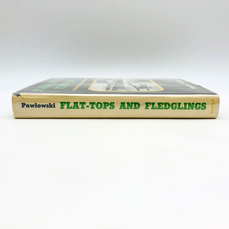 Flat Tops And Fledglings Hardcover Gareth Pawlowski 1971 1st Edition US Navy 10