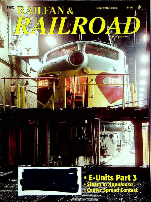 Railfan & Railraod Magazine December 2008 Vol 27 No 12 Steam In Appaloosa