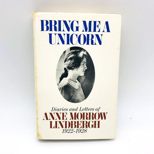 Bring Me A Unicorn Hardcover Anne Morrow Lindbergh 1972 Women Authors 1st Editio 1