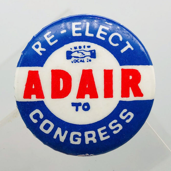 Re-Elect Adair To Congress Button Pin 1.25" Ross Indiana Republican Politician 8