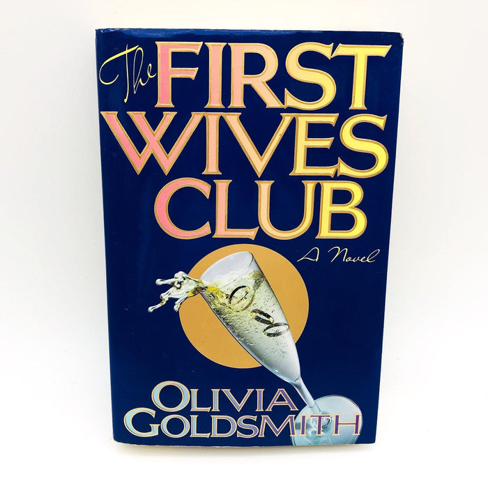 The First Wives Club Hardcover Olivia Goldsmith 1992 Women Divorce Love 1st E 1