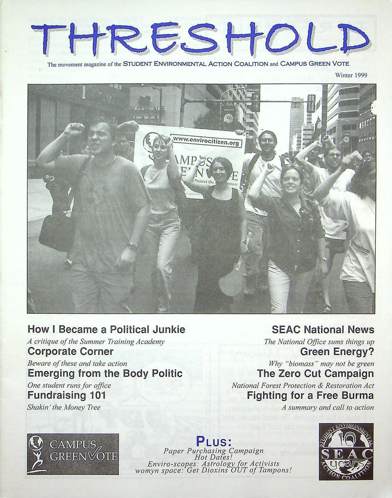 Threshold Magazine Winter 1999 Student Environmental Action Coalition SEAC Green