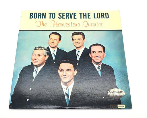 The Harvesters Quartet Born To Serve The Lord 33 RPM LP Record Canaan 1965 1