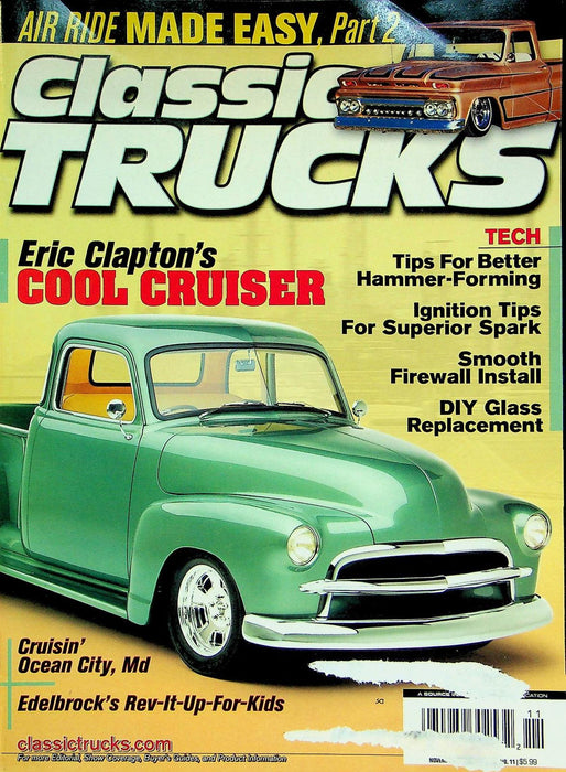 Classic Trucks Magazine November 2011 Vol 20 # 11 Eric Clapton's Cool Cruiser