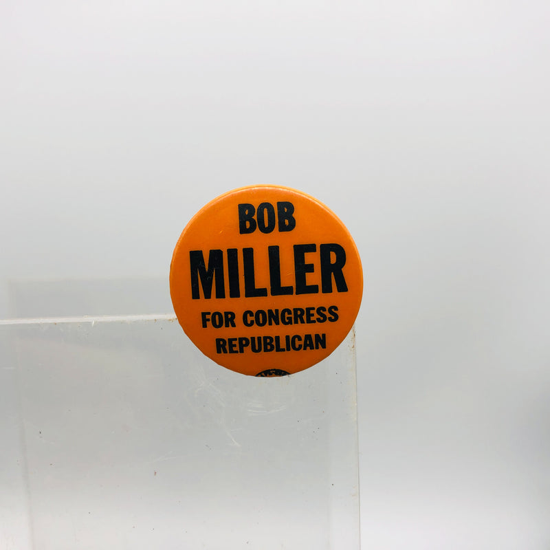 Vintage Bob Robert Miller Button 1" Politician Congress Republican Union Made