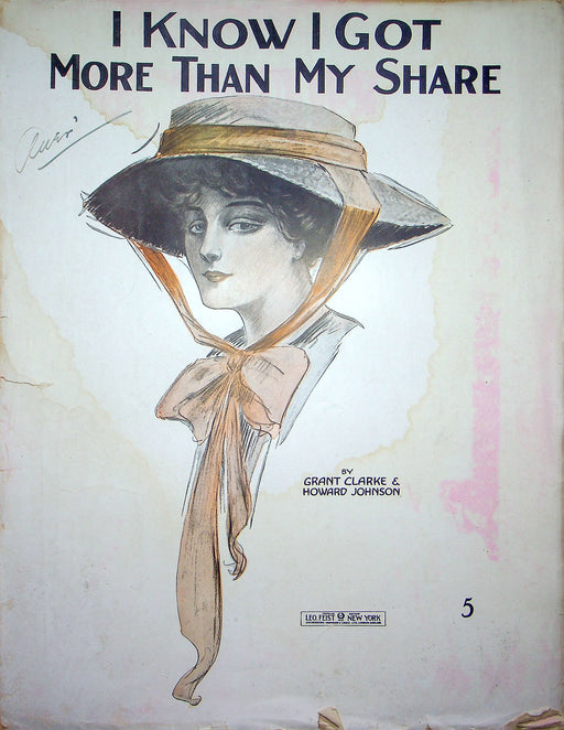 Sheet Music I Know I Got More Than My Share Grant Clarke Howard Johnson 1916 1