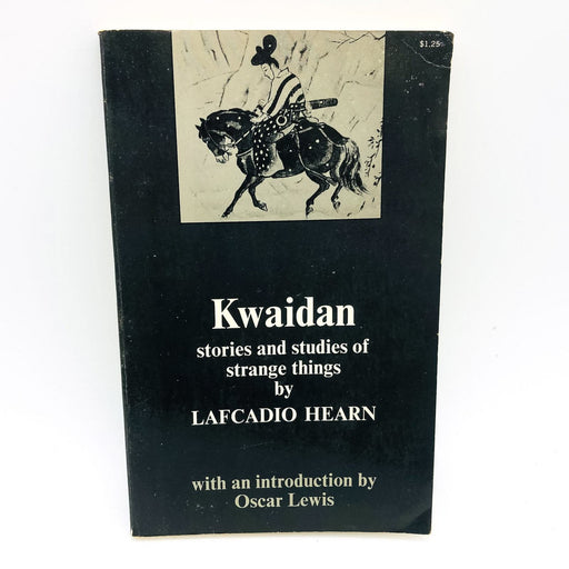 Kwaidan Stories And Studies Of Strange Things Lafcadio Hearn 1968 Unabridged 1