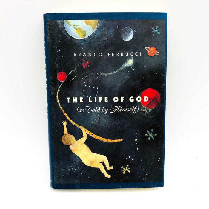 The Life of God Hardcover Franco Ferrucci 1996 As Told By Himself Religion 1