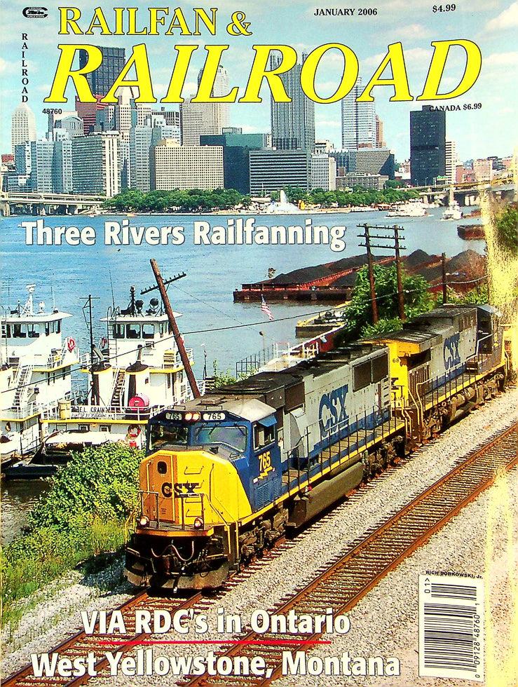 Railfan & Railroad Magazine January 2006 Vol 25 No 1 Three Rivers Rail ...
