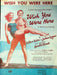 Wish You Were Here Sheet Music Musical Comedy Leland Hayward Joshua Logan H Rome 1