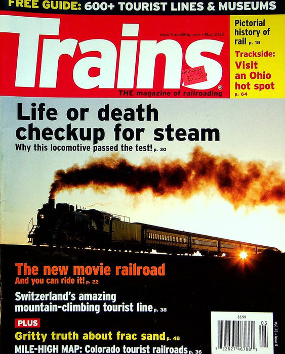 Trains Magazine May 2013 Vol 73 No 5 Life Or Death Checkup For Steam