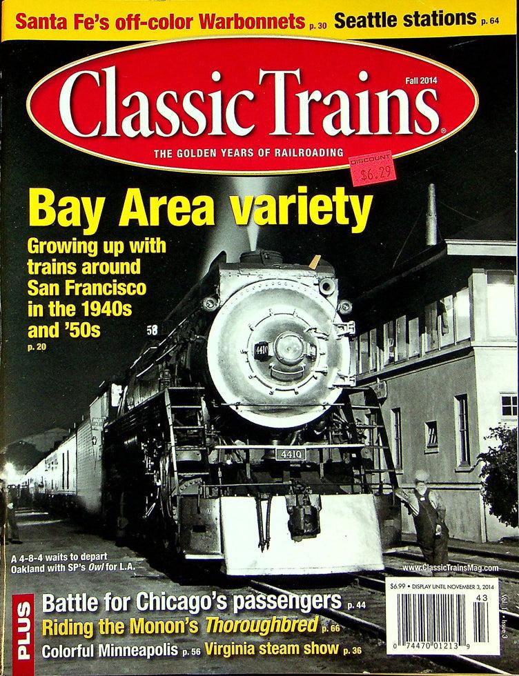Classic Trains Magazine Fall 2014 Vol 15 No 3 San Francisco 1940s And '50s