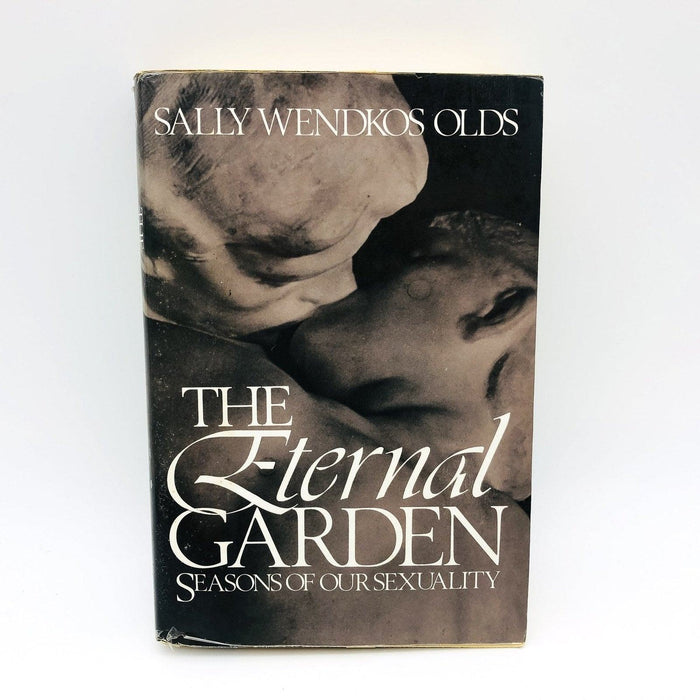 The Eternal Garden Hardcover Sally Wendkos Olds 1985 Ex Library Sex at All Ages 1