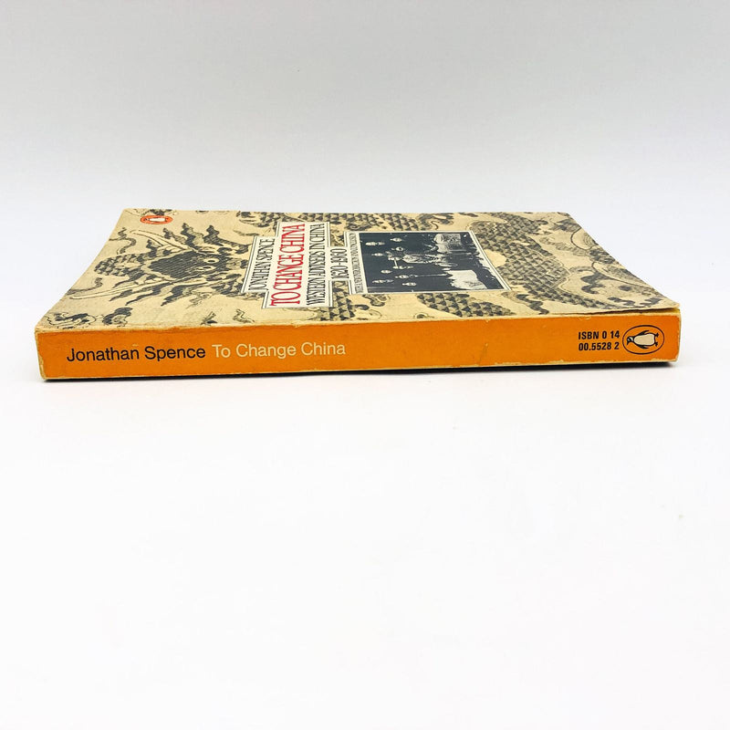 To Change China Paperback Jonathan Spence 1980 China Advisers History Culture 3