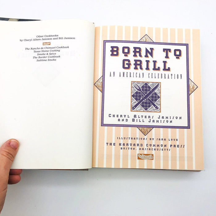 Born To Grill HC Cheryl Alters Jamison 1998 American Cookery Barbecue 1st Edit 7