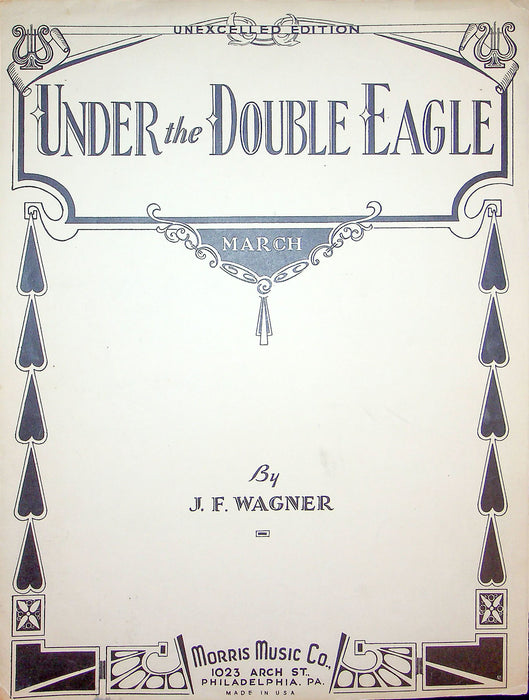 Sheet Music Under The Double Eagle J F Wagner 1933 March Two Step Piano Solo 1