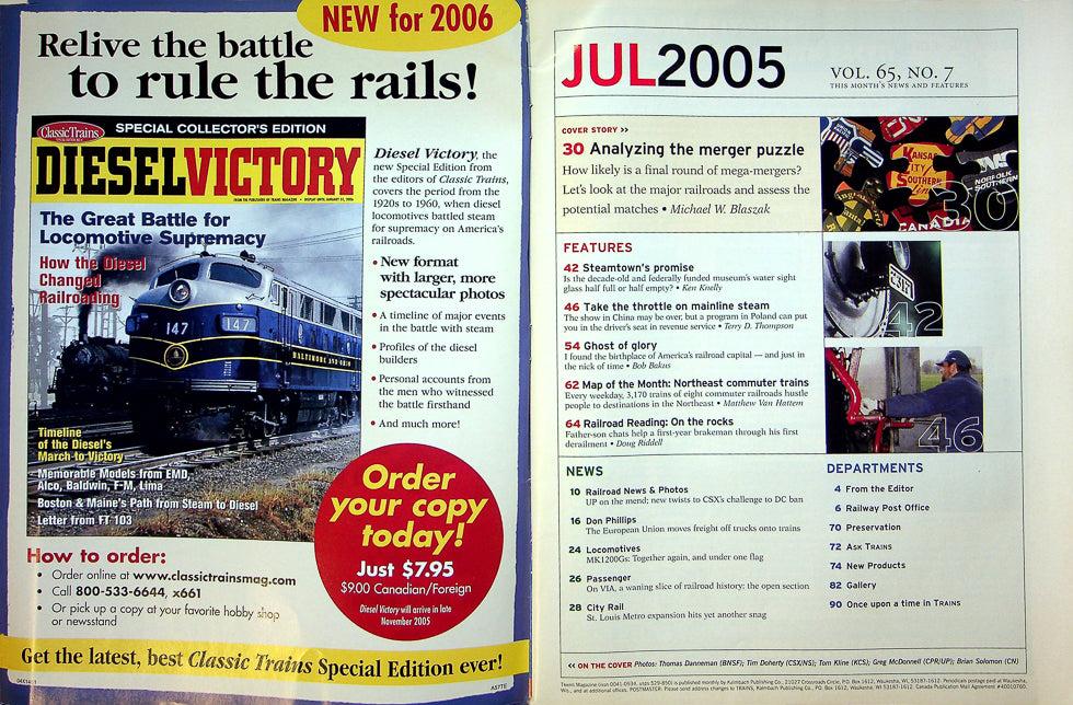 Trains Magazine July 2005 Vol 65 No 7 The Merger Puzzle, Steamtown New Approach