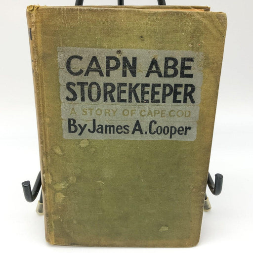 Capn Abe Storekeeper Story of Cape Cod James A. Cooper 1917 Christian Herald HC 1