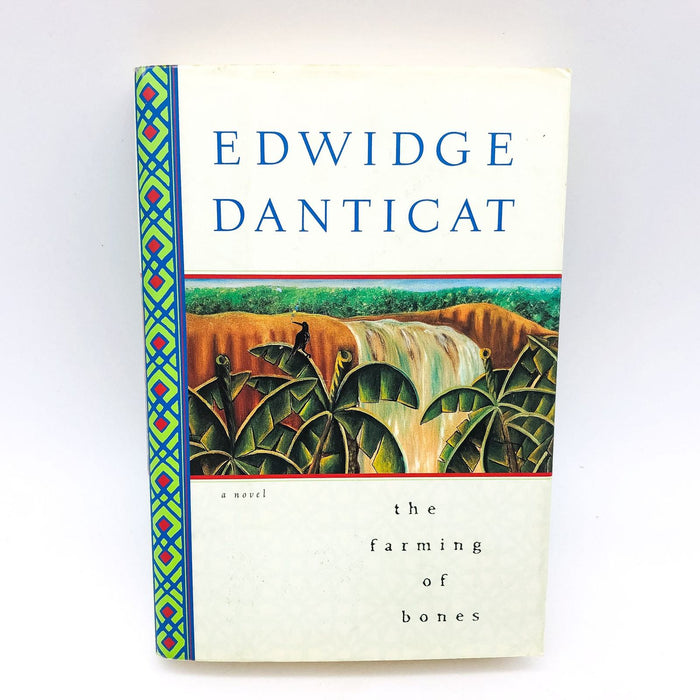 The Farming Of Bones HC Edwidge Danticat 1998 Dominican Republic Genocide 1st Ed 1