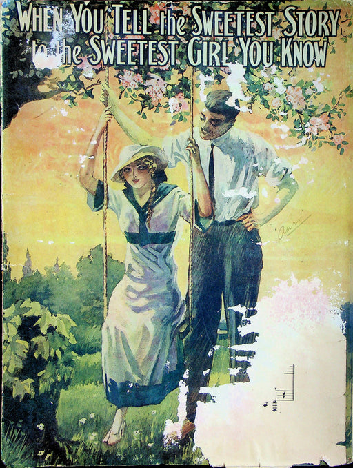 When You Tell The Sweetest Story to the Sweetest Girl You Know Sheet Music 1912 1