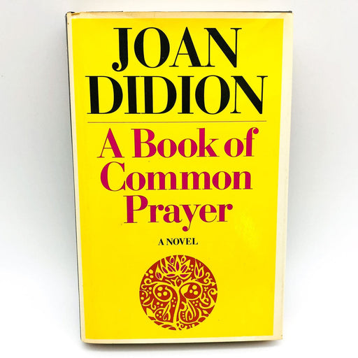 A Book Of Common Prayer Hardcover Joan Didion 1977 1st Edition 1st Printing Cp 2 1