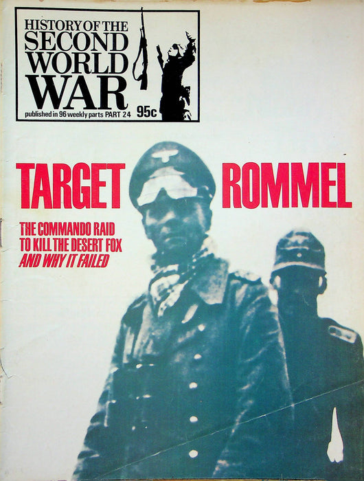 History Second World War WW2 Magazine 1973 Part 24 Rommel Desert Fox Raid Kill 1