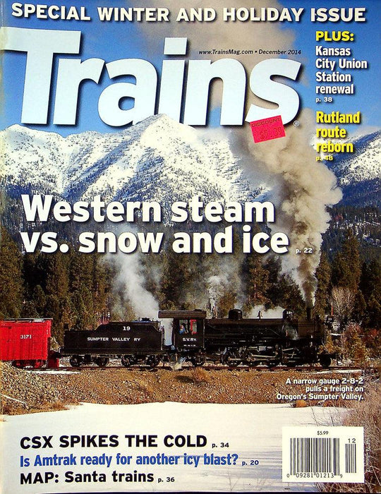 Trains Railroading Magazine December 2014 Vol 74 No 12 Western Steam vs. Snow