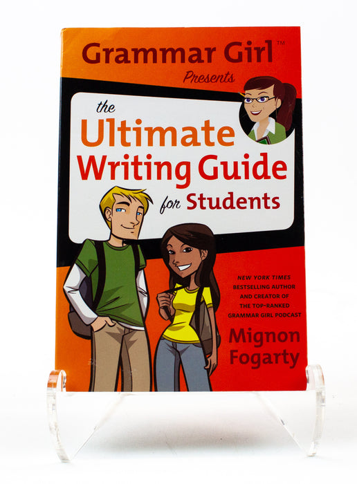 Grammar Girl: Ultimate Writing Guide for Students: PB - Mignon Fogarty | USED