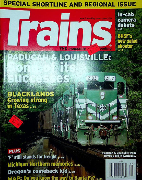 Trains Railroading Magazine June 2014 Vol 74 No 6 Blacklands Growing Strong