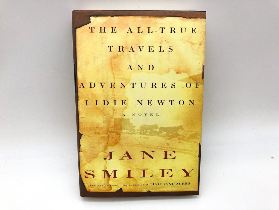 The Travels and Adventures of Lidie Newton Jane Smiley 1998 Alfred Knopf HC BC 1