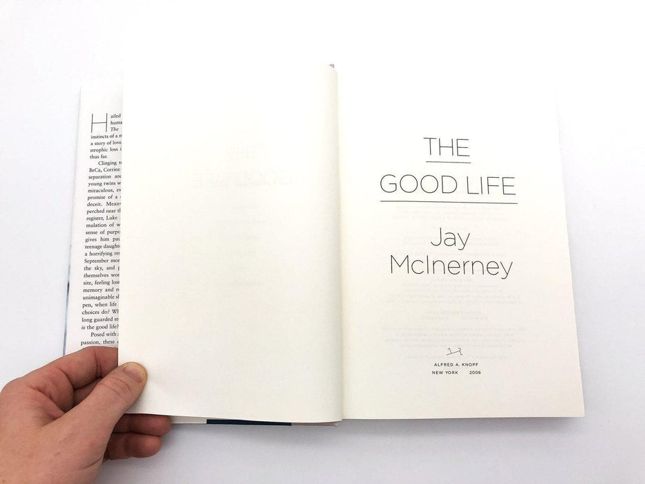 The Good Life Jay McInerney 2006 Alfred A. Knopf First Edition Hardcover 7