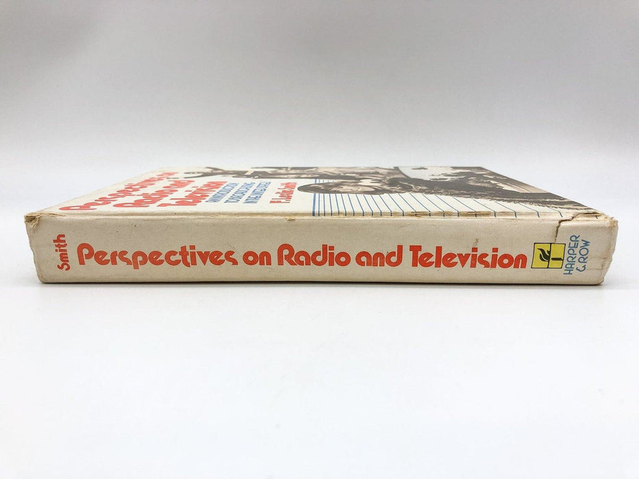 Perspectives on Radio and Television F. Leslie Smith 1979 Harper & Row HARDCOVER 3