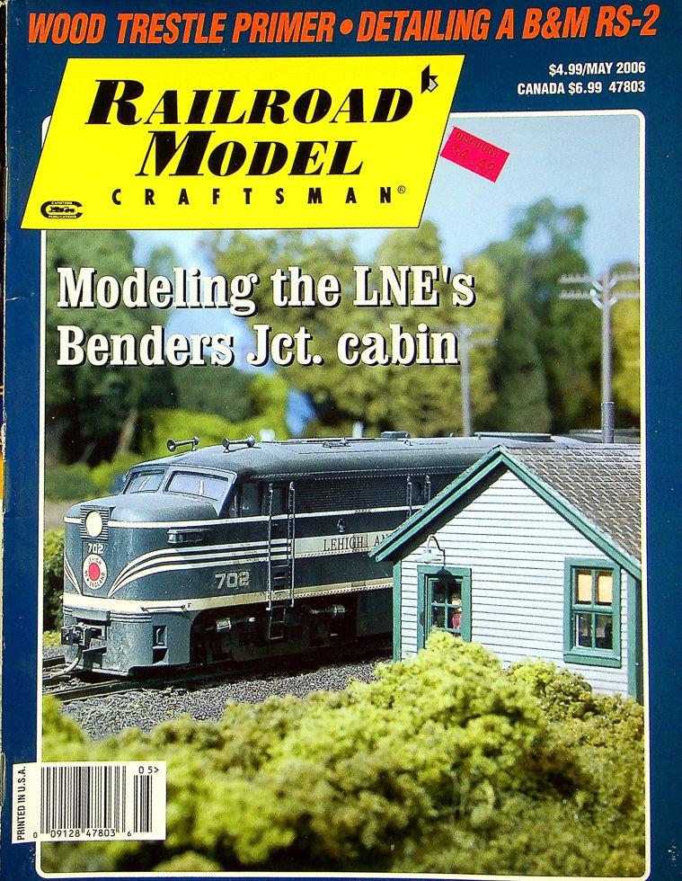 Railroad Model Craftsman Magazine May 2006 Vol 74 No 12 LNE's Benders Jct. Cabin