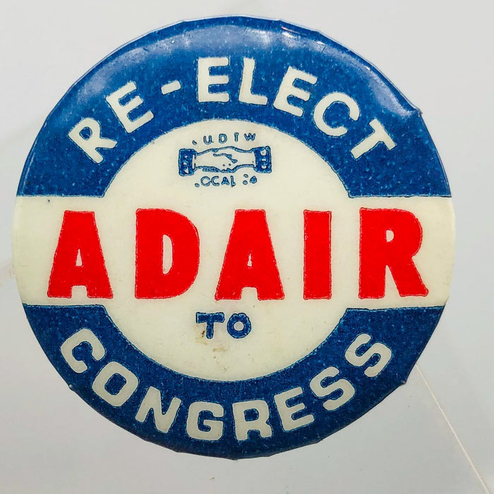 Re-Elect Adair To Congress Button Pin 1.25" Ross Indiana Republican Politician 6