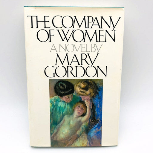 The Company of Women Hardcover Mary Gordon 1981 Friendship Priest 1