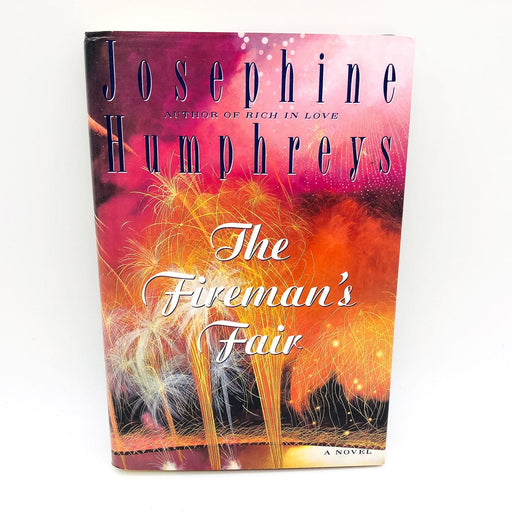 The Fireman's Fair HC Josephine Humphreys 1991 Bachelor Storm Love 1st Edition 1