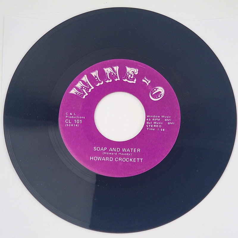 Howard Crockett Soap And Water Record 45 RPM Single CL 101 Wine-O Records 2