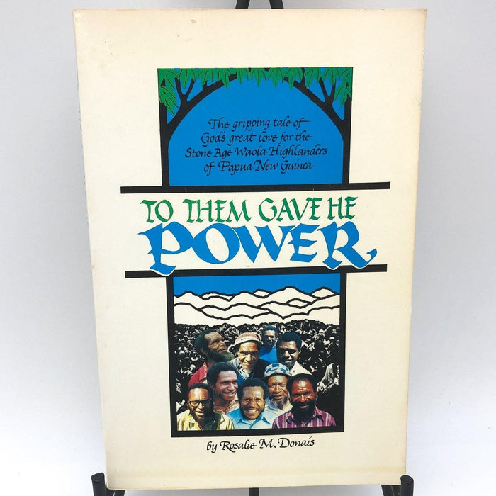 To Them Gave the Power Donais 1987 Apostolic Church Missionary New Guinea 1