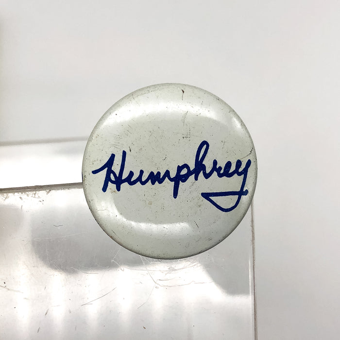 Vintage Humphrey Pinback Button Hubert Humphrey Presidential Cursive Columbia